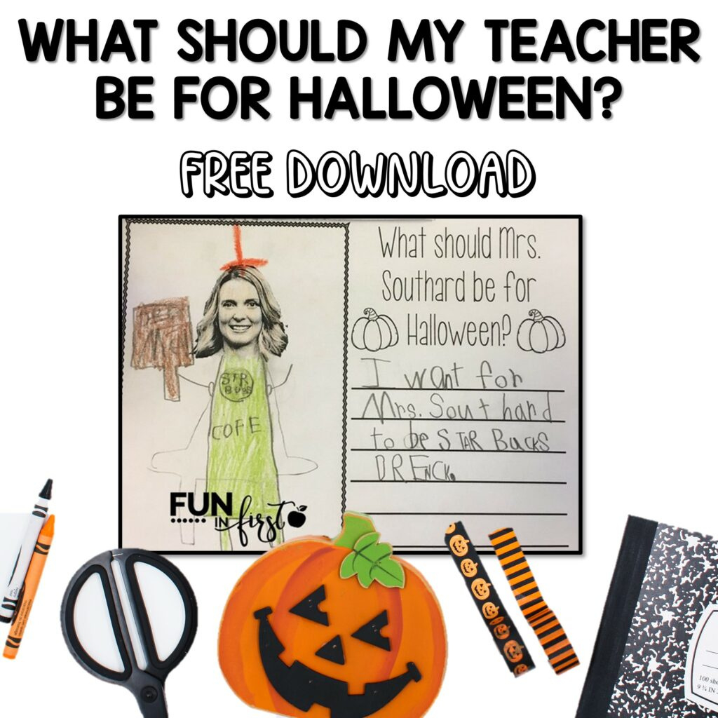 What Should My Teacher Be For Halloween? - Fun In First pertaining to Printable For Halloween I Want to Be
