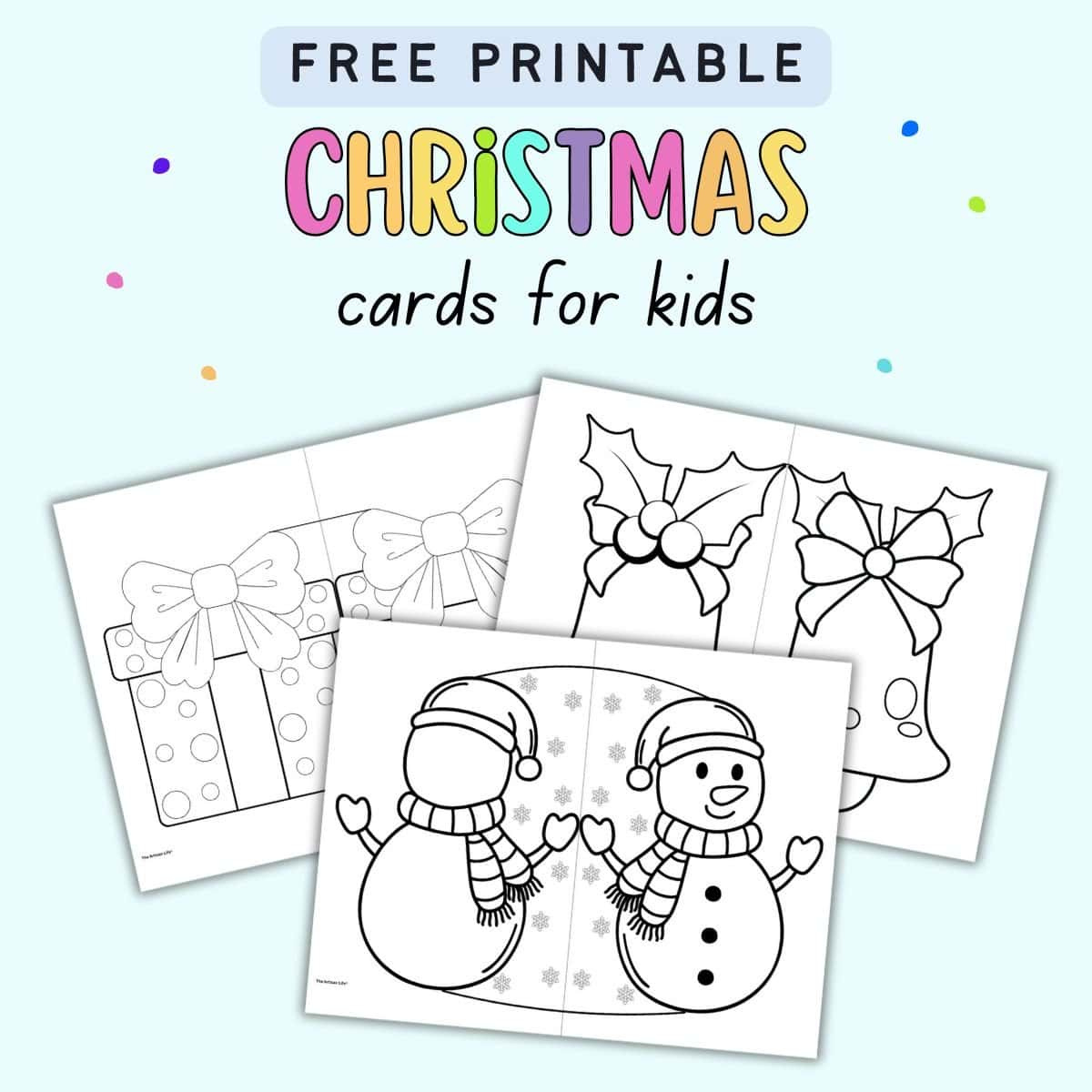 Free Printable Christmas Cards For Kids - The Artisan Life throughout Printable Christmas Cards For Kids